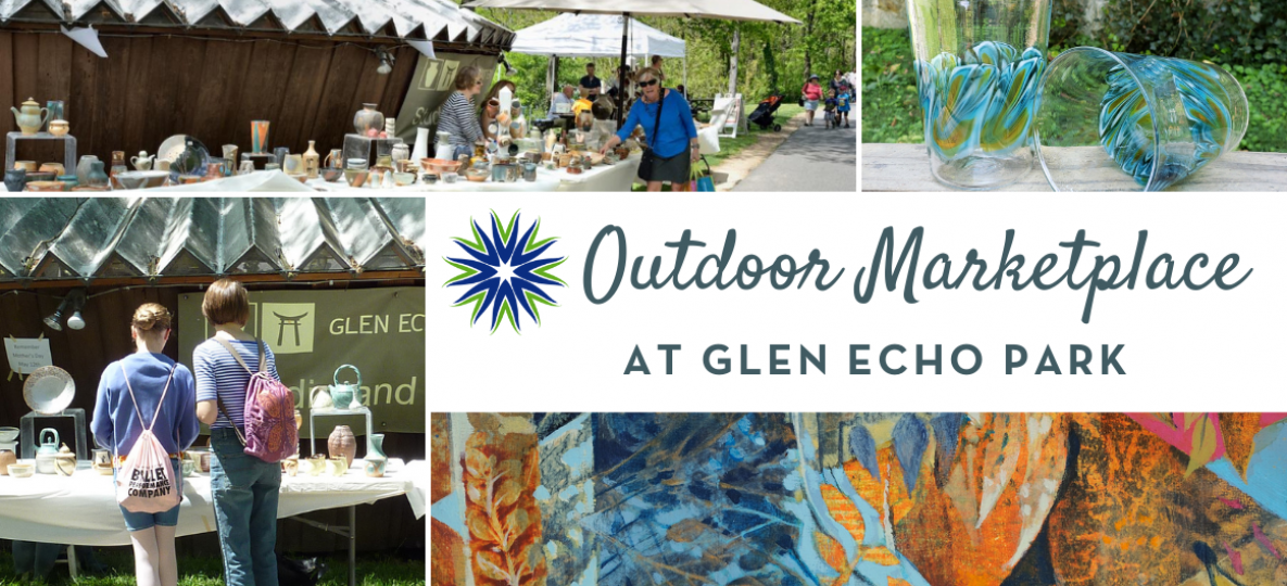 OUTDOOR MARKETPLACE Glen Echo Park